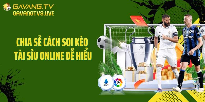 Chia sẻ cách soi kèo tài sỉu online dễ hiểu